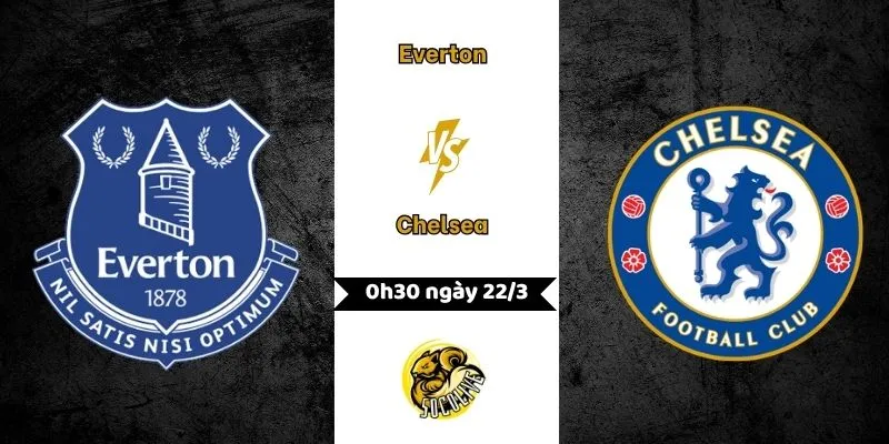 Nhận định trận đấu Everton vs Chelsea 0h30 ngày 22/3 3 Nhận định Everton vs Chelsea 0h30 ngày 22/3